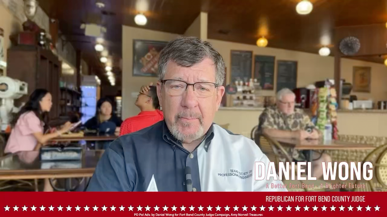 Rick Lease – Daniel Wong For Fort Bend County Judge